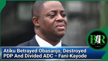 Atiku Betrayed Obasanjo, Destroyed PDP And Divided ADC – Fani-Kayode