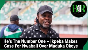 He’s The Number One – Ikpeba Makes Case For Nwabali Over Maduka Okoye