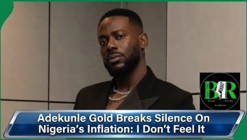 Adekunle Gold Breaks Silence On Nigeria’s Inflation: I Don’t Feel It
