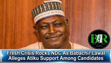 Fresh Crisis Rocks NDC As Babachir Lawal Alleges Atiku Support Among Candidates