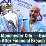 I Trust Manchester City — Guardiola Speaks After Financial Breach Verdict