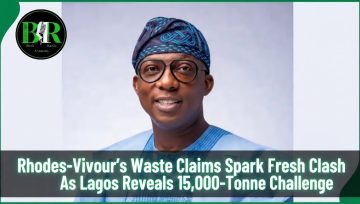 Rhodes-Vivour’s Waste Claims Spark Fresh Clash As Lagos Reveals 15,000-Tonne Challenge