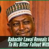Babachir Lawal Reveals What Led To His Bitter Fallout With Buhari