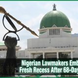 Nigerian Lawmakers Embark On Fresh Recess After 68-Day Vacation