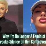 Why I’m No Longer A Feminist — Amber Rose Breaks Silence On Her Controversial Decision