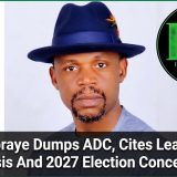 Tonte Ibraye Dumps ADC, Cites Leadership Crisis And 2027 Election Concerns