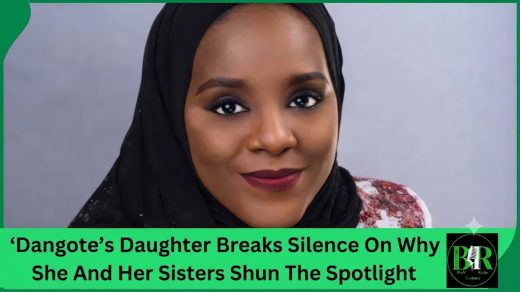 Dangote’s Daughter Breaks Silence On Why She And Her Sisters Shun The Spotlight