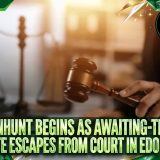 Manhunt Begins As Awaiting-Trial Inmate Escapes From Court In Edo State