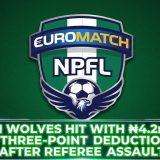 Warri Wolves Hit With ₦4.2m Fine, Three-Point Deduction After Referee Assault