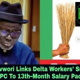 Oborevwori Links Delta Workers’ Support For APC To 13th-Month Salary Package