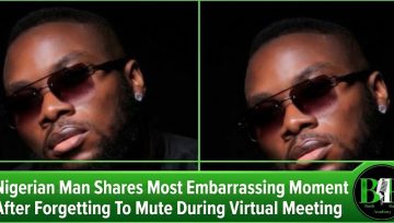Nigerian Man Shares Most Embarrassing Moment After Forgetting To Mute During Virtual Meeting