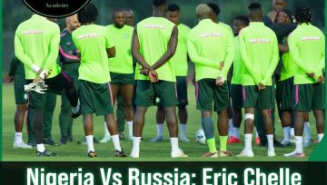 Nigeria Vs Russia: Eric Chelle Names Experimental Super Eagles Lineup