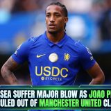 Chelsea Suffer Major Blow As Joao Pedro Is Ruled Out Of Manchester United Clash