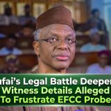 El-Rufai’s Legal Battle Deepens As DSS Witness Details Alleged Plot To Frustrate EFCC Probe