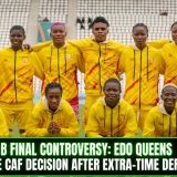WAFU B Final Controversy: Edo Queens Challenge CAF Decision After Extra-Time Defeat