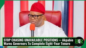 ‘Stop Chasing Unavailable Positions — Akpabio Warns Governors To Complete Eight-Year Tenure
