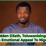 After Sudden D3ath, Toluwanisings’ Family Makes Emotional Appeal To Nigerians