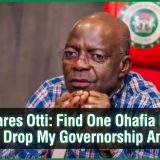 Kalu Dares Otti: Find One Ohafia Project And I’ll Drop My Governorship Ambition