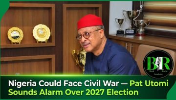 Nigeria Could Face Civil War — Pat Utomi Sounds Alarm Over 2027 Election