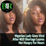 Nigerian Lady Goes Viral After ₦10 Shortage Leaves Her Hungry For Hours