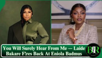 You Will Surely Hear From Me — Laide Bakare F!res Back At Eniola Badmus