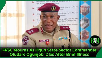 FRSC Mourns As Ogun State Sector Commander Oludare Ogunjobi D!es After Brief Illness