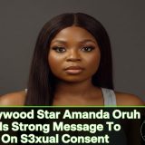 Nollywood Star Amanda Oruh Sends Strong Message To Men On S3xual Consent