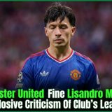 Manchester United Fine Lisandro Martínez After Explosive Criticism Of Club’s Leadership