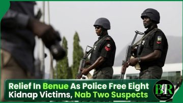 Relief In Benue As Police Free Eight Kidnap Victims, Nab Two Suspects