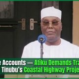 Publish the Accounts — Atiku Demands Transparency Over Tinubu’s Coastal Highway Project