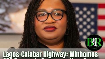 Lagos-Calabar Highway: Winhomes CEO Demands Compensation, Says Project Destroyed Estate Properties