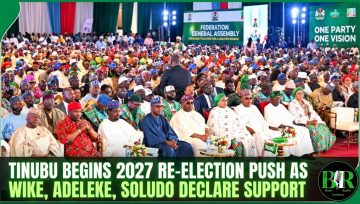 Tinubu Begins 2027 Re-Election Push As Wike, Adeleke, Soludo Declare Support