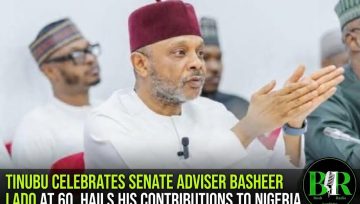 Tinubu Celebrates Senate Adviser Basheer Lado At 60, Hails His Contributions To Nigeria