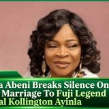 Salawa Abeni Breaks Silence On Failed Marriage To Fuji Legend General Kollington Ayinla