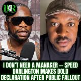 I Don’t Need A Manager — Speed Darlington Makes Bold Declaration After Public Fallout