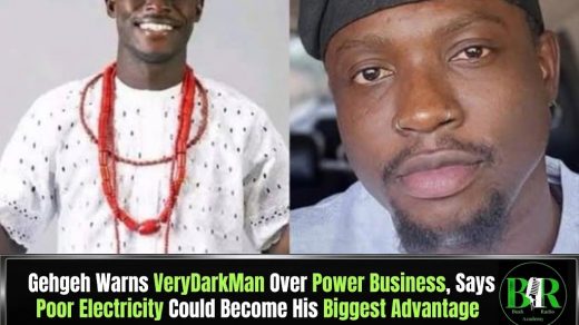 Gehgeh Warns VeryDarkMan Over Power Business, Says Poor Electricity Could Become His Biggest Advantage