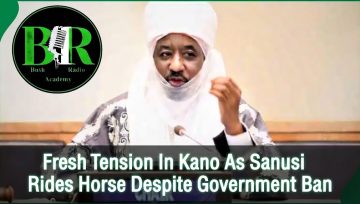 Fresh Tension In Kano As Sanusi Rides Horse Despite Government Ban