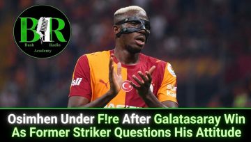 Osimhen Under F!re After Galatasaray Win As Former Striker Questions His Attitude