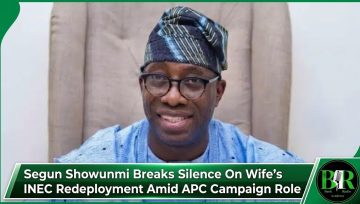 Segun Showunmi Breaks Silence On Wife’s INEC Redeployment Amid APC Campaign Role
