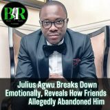 Julius Agwu Breaks Down Emotionally, Reveals How Friends Allegedly Abandoned Him