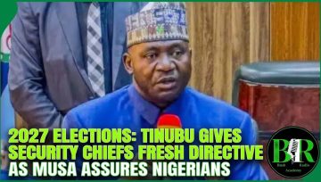 2027 Elections: Tinubu Gives Security Chiefs Fresh Directive As Musa Assures Nigerians