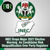 INEC Drops Major 2027 Election Warning As Candidates Risk Disqualification Over Party Registers
