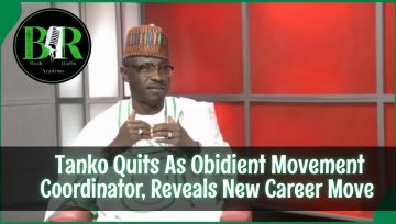 Tanko Quits As Obidient Movement Coordinator, Reveals New Career Move