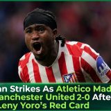 Lookman Strikes As Atletico Madrid Sink Manchester United 2-0 After Leny Yoro’s Red Card
