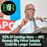 93% Of Earnings Gone — APC Reveals Why Petrol Subsidy Could No Longer Continue