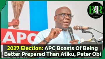 2027 Election: APC Boasts Of Being Better Prepared Than Atiku, Peter Obi