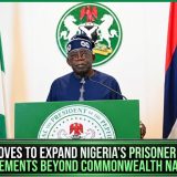 Tinubu Moves To Expand Nigeria’s Prisoner Transfer Agreements Beyond Commonwealth Nations