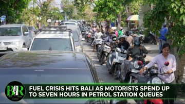Fuel Crisis Hits Bali As Motorists Spend Up To Seven Hours In Petrol Station Queues