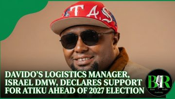 Davido’s Logistics Manager, Israel DMW, Declares Support For Atiku Ahead Of 2027 Election