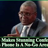 Dangote Makes Stunning Confession, Says His Phone Is A No-Go Area